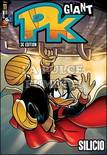PK GIANT - 3K EDITION #    11: SILICIO